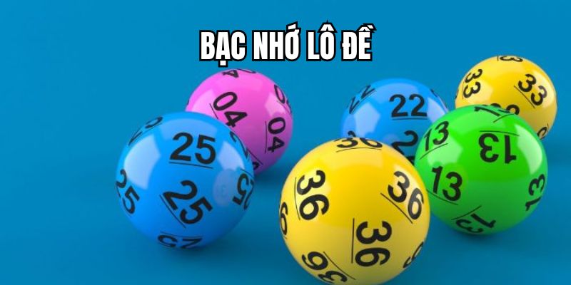 bạc nhớ lô đề